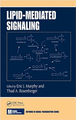 Murphy E.J., Rosenberger T.A. (Eds.). Lipid-Mediated Signaling