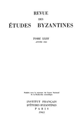 Revue des études Byzantines 1965 №23