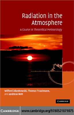 Zdunkowski W., Trautmann T., Bott A. Radiation in the atmosphere: A course in Theoretical Meteorology