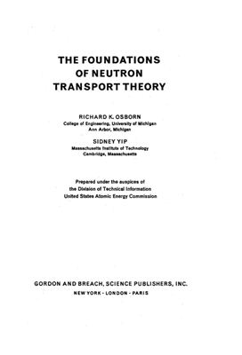 Osborn R.K., Yip S. The foundations of neutron transport theory
