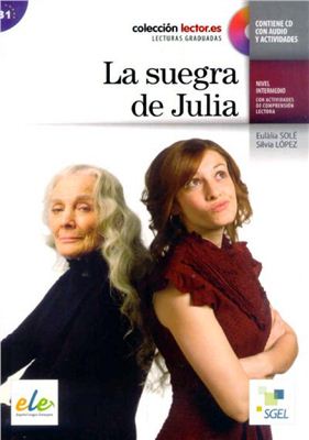 Solé Eulália, López Silvia. La suegra de Julia