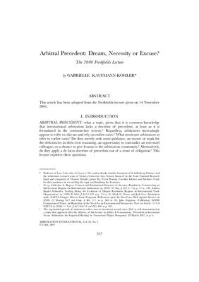 Kaufmann-Kohler, Gabrielle. Arbitral precedent: dream, necessity or excuse?