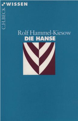 Kiesow Rolf Hammel. Die Hanse