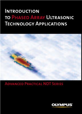 Introduction to Phased Array Ultrasonic Technology Applications
