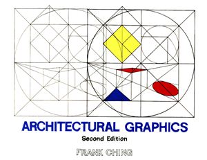 Ching Frank. Architectural graphics (Фрэнк Чинг Архитектурная графика)