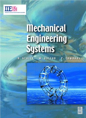 Gentle R., Edwards P., Bolton B. Mechanical Engineering Systems