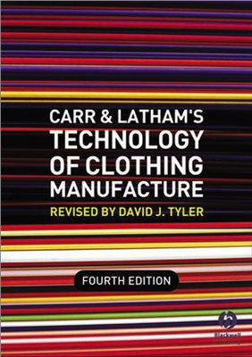 Tyler D.J. Carr and Latham's Technology of Clothing Manufacture