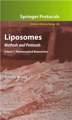 Weissig V. (Ed.). Liposomes: Methods and Protocols. Volume 1: Pharmaceutical Nanocarriers
