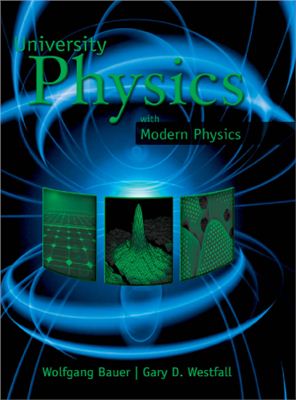 Bauer W., Westfall G.D. University Physics with Modern Physics