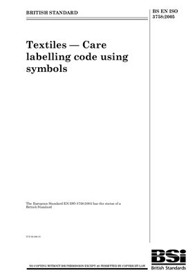 BS EN ISO 3758: 2005 Textiles - Care labelling code using symbols (ISO 3758: 2005) (Eng)