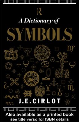 Cirlot J.C. Dictionary of Symbols
