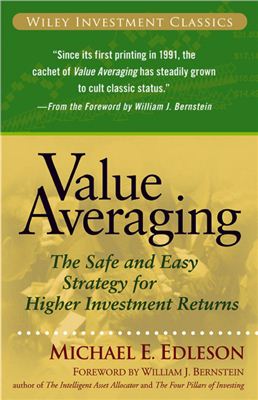 Edleson M.E. Value averaging: the safe and easy strategy for higher investment returns