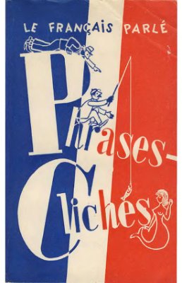 Сабанеева M.K. Le français parlé: Phrases-clichés (Разговорные формулы)
