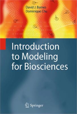 Barnes D.J., Chu D. Introduction to Modeling for Biosciences