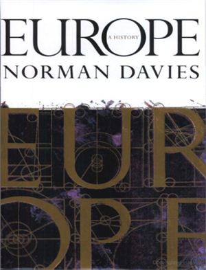 Davies Norman. Europe: A History