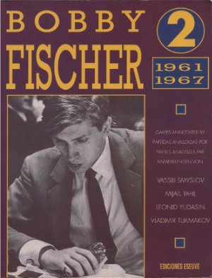 Bobby Fischer. V.2 1961-1967