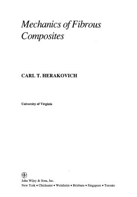 Herakovich Carl T. Mechanics of fibrous composites