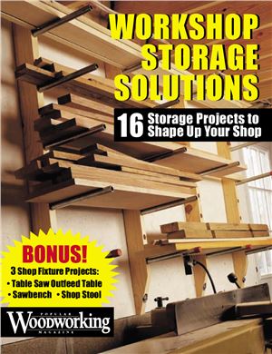 Workshop Storage Solutions: 16 Storage Projects to Shape Up Your Shop
