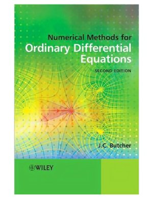 Butcher J.C. Numerical Methods for Ordinary Differential Equations