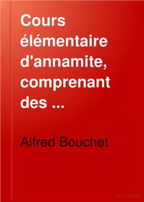 Bouchet A. Cours élémentaire d'annamite
