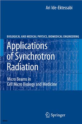 Ide-Ektessabi A. Applications of Synchrotron Radiation: Micro Beams in Cell Micro Biology and Medicine