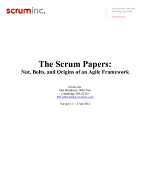 Sutherland Jeff. The Scrum Papers: Nut, Bolts, and Origins of an Agile Framework