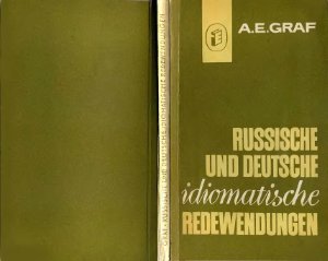 Graf A.E. Russische und deutsche idiomatische Redewendungen