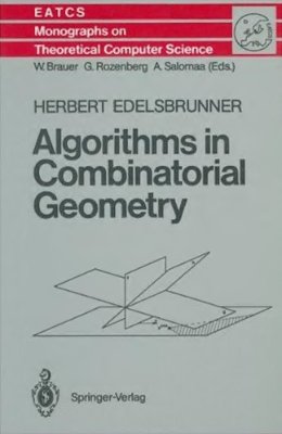 Edelsbrunner H. Algorithms in Combinatorial Geometry
