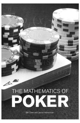 Chen B., Ankenman J. The Mathematics of Poker