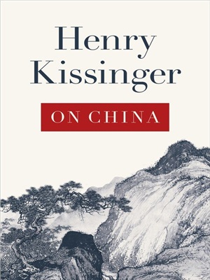 Kissinger Henry. On China