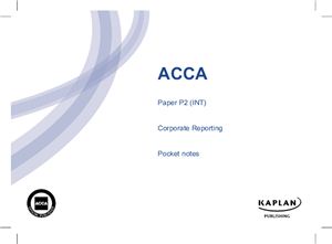 ACCA Paper P2 (INT) Corporate Reporting Pocket notes - Kaplan 2010