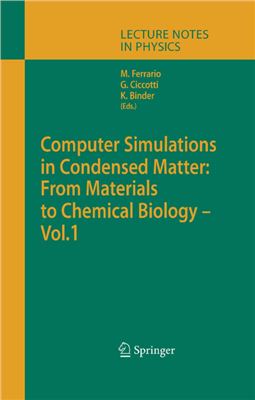 Ferrario M., Ciccotti G., Binder K. Computer Simulations in Condensed Matter: From Materials to Chemical Biology. Volume 1