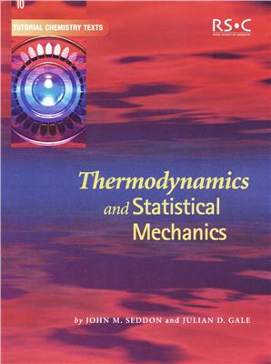 Seddon J.M., Gale J.D. Thermodynamics and Statistical Mechanics