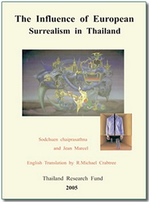 Chaiprasathna Sodchuen, Marcel Jean. The Influence of European Surrealism in Thailand