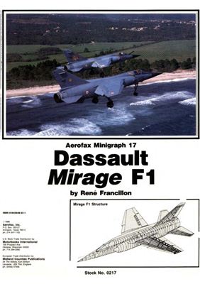 Francillon Rene. Aerofax Minigraph 17. Dassault Mirage F-1