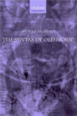 Faarlund J.T. The Syntax of Old Norse: With a survey of the inflectional morphology and a complete bibliography