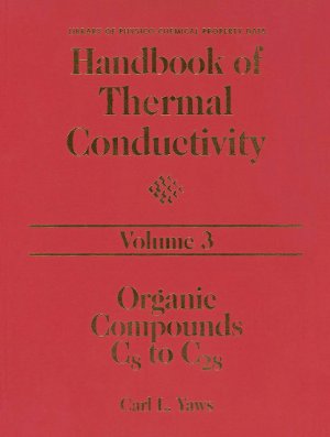 Yaws Carl L. Handbook of Thermal Conductivity, Volume 3