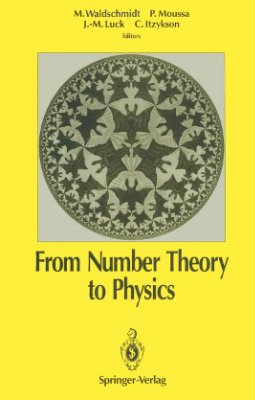 Waldschmidt M., Moussa P., Luck J.M., Itzykson C. (editors) From Number Theory to Physics