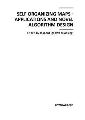 Mwasiagi Josphat Igadwa (ed.). Self Organizing Maps - applications and novel algorithm design