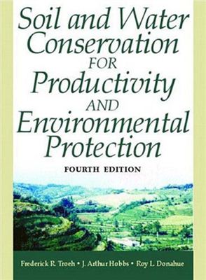 Troeh F.R., Hobbs J.A., Donahue R.L. Soil and Water Conservation for Productivity and Environmental Protection