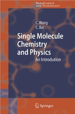 Wang Ch., Bai Ch. Single Molecule Chemistry and Physics: An Introduction