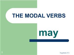 The modal verbs may