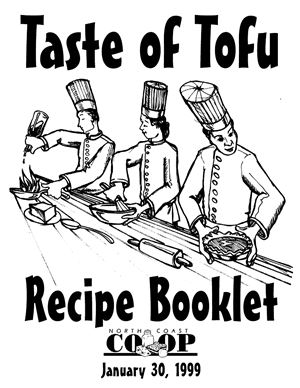 North Coast. Taste of Tofu: Recipe Booklet