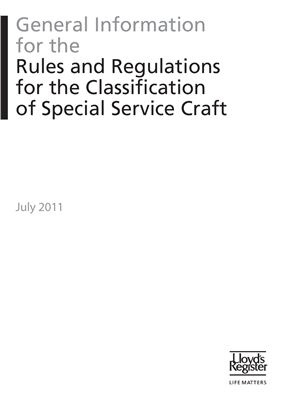 Lloyd’s Register. Rules and Regulations for the Classification of Special Service Craf