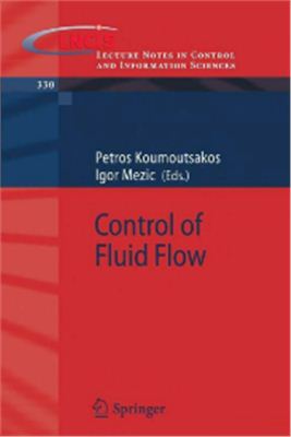 Koumoutsakos P., Mezic I. (Eds.) Control of Fluid Flow