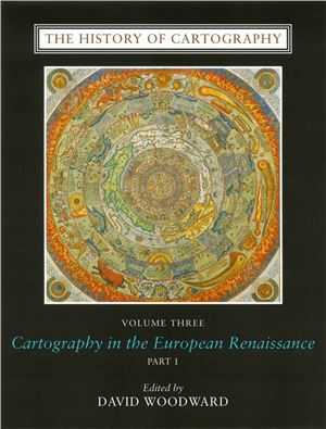 The History of Cartography. Volume 3. Book 2. Cartography in the European Renaissance