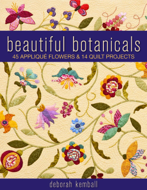 Kemball D. Beautiful Botanicals. 45 Appliqué Flowers & 14 Quilt Projects