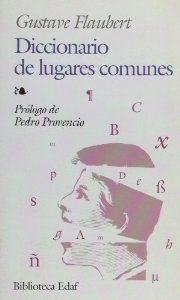 Flaubert Gustave. Diccionario De Lugares Comunes/ Dictionary of Common Places
