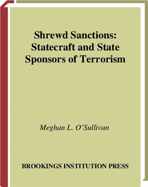 O’Sullivan Meghan L. Shrewd Sanctions. Statecraft and State Sponsors of Terrorism