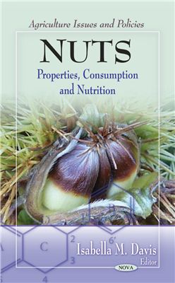Davis I.M. Nuts: Properties, Consumption and Nutrition
